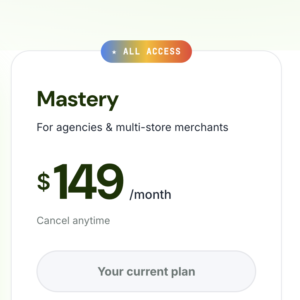 Mastery - For agencies & multi-store merchants